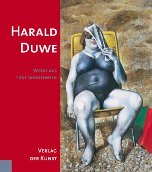 ISBN 9783865300836: Harald Duwe 1926-1984 - Werke aus fünf Jahrzehnten