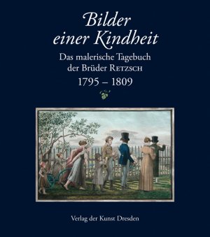 ISBN 9783865300959: Bilder einer Kindheit - Das malerische Tagebuch der Brüder RETZSCH. 1795–1809