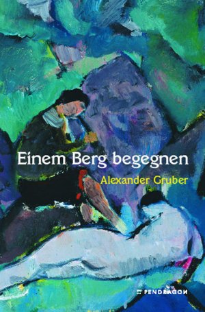 ISBN 9783865320001: Einem Berg begegnen