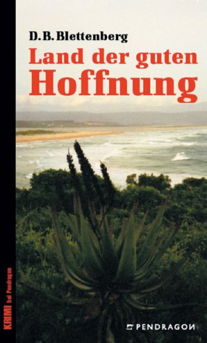 gebrauchtes Buch – Blettenberg, D. B – Land der guten Hoffnung