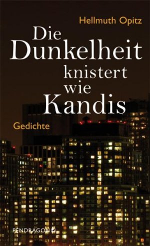 ISBN 9783865322784: Die Dunkelheit knistert wie Kandis. Gedichte.