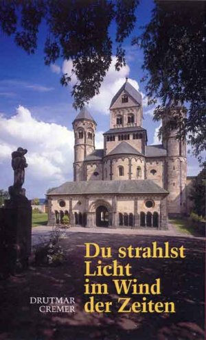 ISBN 9783865340276: Du strahlst Licht im Wind der Zeiten : Maria Laach unter dem Atem der Poesie. Fotografien von Marie Luise Preiss.