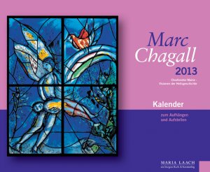 ISBN 9783865341358: Marc Chagall 2013 – Chorfenster Mainz - Vision der Heilsgeschichte