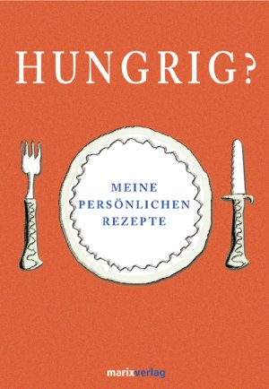 ISBN 9783865390295: Hungrig? Meine persönlichen Rezepte