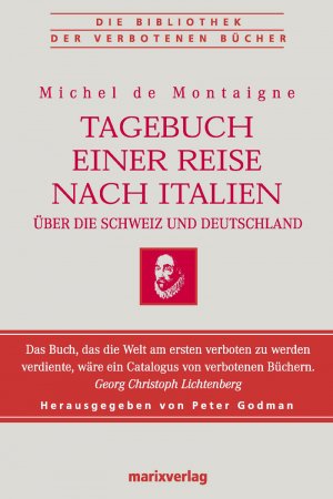 ISBN 9783865390530: Tagebuch einer Reise nach Italien über die Schweiz und Deutschland - Bibliothek der verbotenen Bücher