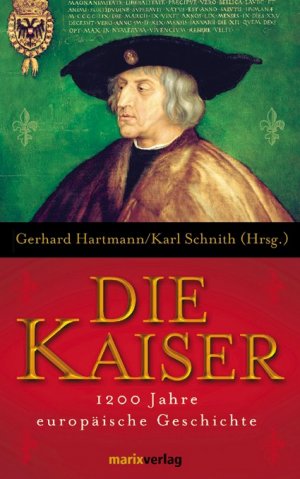 ISBN 9783865390745: Die Kaiser - 1200 Jahre europäische Geschichte