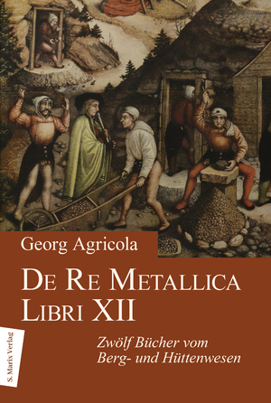 ISBN 9783865390974: De Re Metallica Libri XII