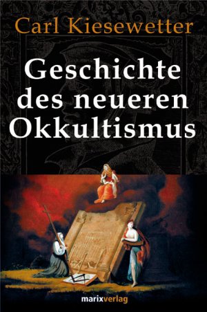 ISBN 9783865391216: Geschichte des neueren Okkultismus