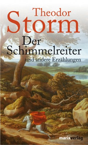 ISBN 9783865391346: Der Schimmelreiter – Und andere Erzählungen