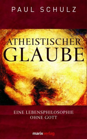 ISBN 9783865391797: Atheistischer Glaube: Eine Lebensphilosophie ohne Gott (Kleine Philosophische Reihe)