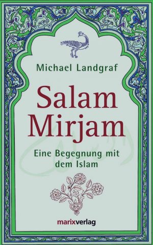 ISBN 9783865391889: Salam Mirjam: Eine Begegnung mit dem Islam (Judaika)