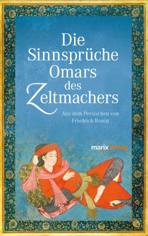 ISBN 9783865391919: Die Sinnsprüche Omar des Zeltmachers