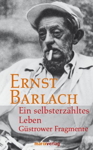 ISBN 9783865392091: Ein selbsterzähltes Leben - Güstrower Fragmente