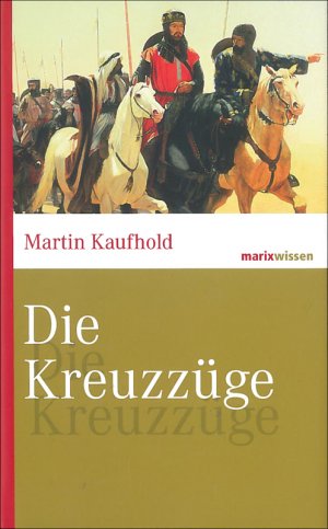 ISBN 9783865399243: Die Kreuzzüge