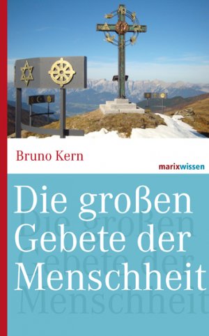 ISBN 9783865399663: Die großen Gebete der Menschheit