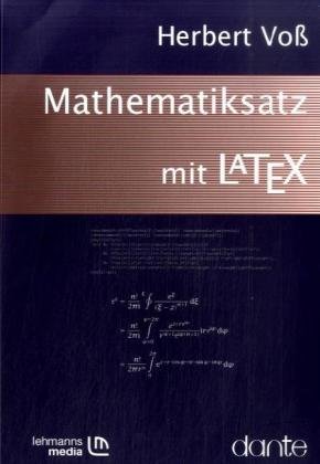 ISBN 9783865413192: Mathematiksatz mit LaTeX