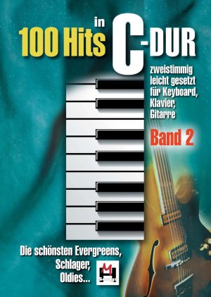 ISBN 9783865438539: 100 Hits in C-Dur - Band 2 – Die schönsten Evergreens, Schlager, Oldies. Zweistimmig leicht gesetzt für Keyboard, Klavier, Gitarre.