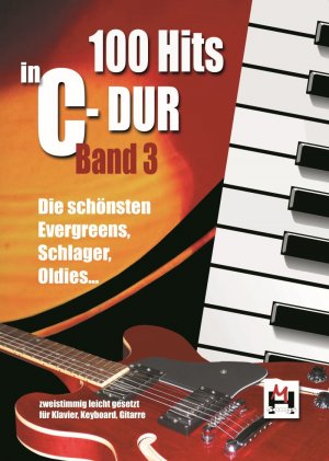 ISBN 9783865438751: 100 Hits in C-Dur - Band 3 - Die schönsten Evergreens, Schlager, Oldies. Zweistimmig leicht gesetzt für Keyboard, Klavier, Gitarre