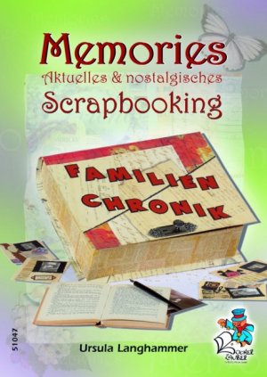 ISBN 9783865451040: Memories Aktuelles & Nostalgisches Scrapbooking