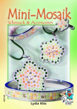 ISBN 9783865451439: Mini-Mosaik - Schmuck & Accessoires