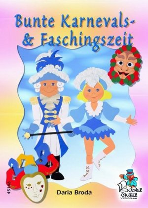 ISBN 9783865451668: Bunte Karnevals- & Faschingszeit