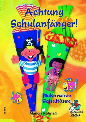 ISBN 9783865451880: Achtung Schulanfänger! Dekorative Schultüten