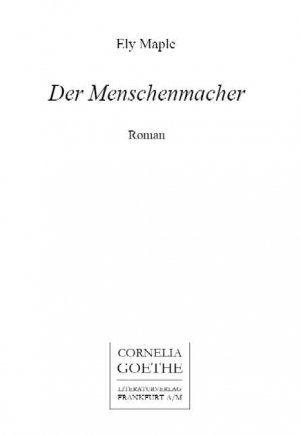 ISBN 9783865481504: Der Menschenmacher