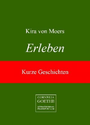 ISBN 9783865481764: Erleben – Kurze Geschichten