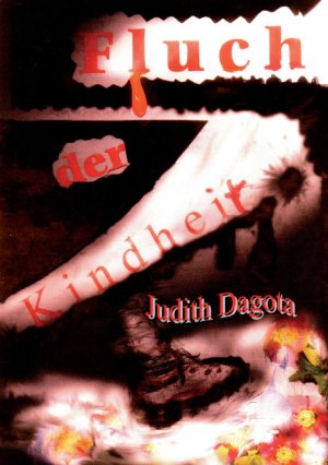 ISBN 9783865483928: Fluch der Kindheit - Lebensgeschichte