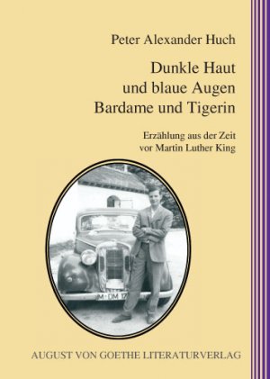 ISBN 9783865487384: Dunkle Haut und und blaue Augen, Bardame und Tigerin: Erzählung aus der Zeit vor Martin Luther King