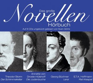 ISBN 9783865495549: Das große Novellenhörbuch - Der Schimmelreiter, Die Judenbuche, Lenz und Rat Krespel auf 8 CDs ungekürzt gelesen von Sven Görtz