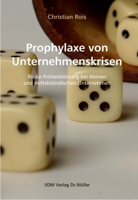 ISBN 9783865501806: Prophylaxe von Unternehmenskrisen