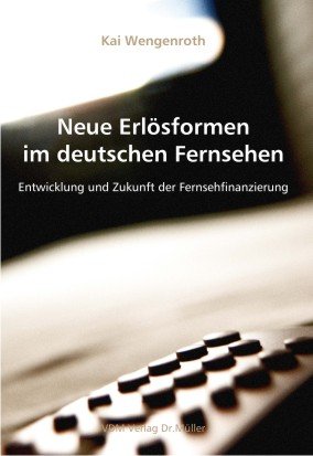 ISBN 9783865502162: Neue Erlösformen im deutschen Fernsehen