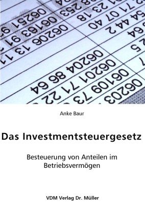 ISBN 9783865503978: Das Investmentsteuergesetz