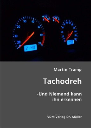 ISBN 9783865507419: Tachodreh – Und Niemand kann ihn erkennen