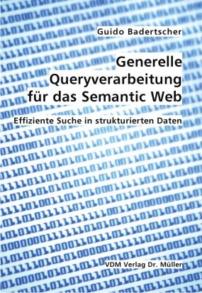 ISBN 9783865509048: Generelle Queryverarbeitung für das Semantic Web