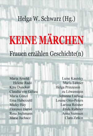 ISBN 9783865574619: KEINE MÄRCHEN – Frauen erzählen Geschichte(n)