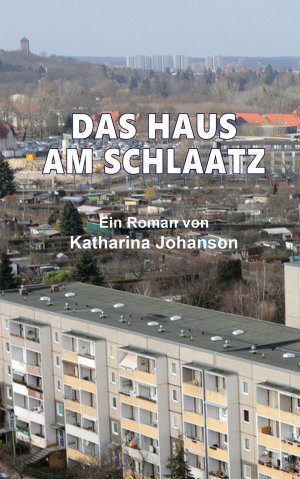 ISBN 9783865575050: DAS HAUS AM SCHLAATZ – Roman