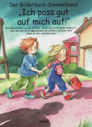 neues Buch – Julia Volmert – Ich pass gut auf mich auf! Bilderbuch-Sammelband | Julia Volmert (u. a.) | Buch | 96 S. | Deutsch | 2011 | Albarello Verlag GmbH | EAN 9783865590688