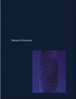 ISBN 9783865604866: Shirazeh Houshiary