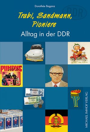 ISBN 9783865681485: Trabi, Sandmann, Pioniere – Alltag in der DDR