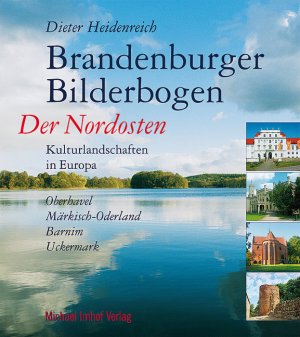 ISBN 9783865683397: Brandenburger Bilderbogen - Der Nordosten: Oberhavel, Märkisch-Oderland, Barnim, Uckermark