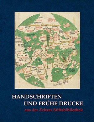 ISBN 9783865684097: Handschriften und frühe Drucke aus der Zeitzer Stiftsbibliothek