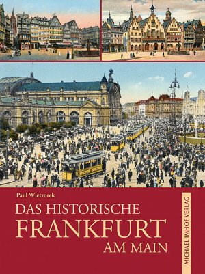 ISBN 9783865686183: Das historische Frankfurt am Main – Bilder erzählen