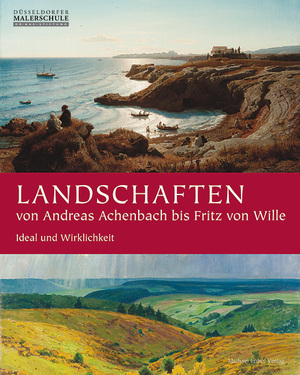 ISBN 9783865686756: Landschaften von Andreas Achenbach bis Fritz von Wille