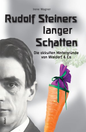 neues Buch – Irene Wagner – Rudolf Steiners langer Schatten