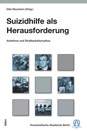 ISBN 9783865690845: Suizidhilfe als Herausforderung - Arztethos und Strafbarkeitsmythos