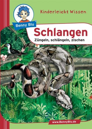 ISBN 9783865700681: Benny Blu Schlangen - Züngeln, schlängeln, zischen züngeln, schlängeln, zischen