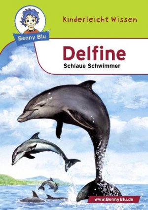 ISBN 9783865700919: Benny Blu Delfine - Schlaue Schwimmer. Band 108