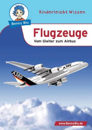 gebrauchtes Buch – Susanne Hansch – Benny Blu - Flugzeuge. Vom Gleiter zum Airbus